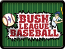 Bush League Baseball